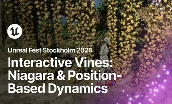 Unreal Fest Stockholm 2025: Interactive Vines using Niagara and Position-Based Dynamics